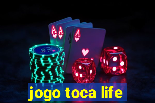 jogo toca life